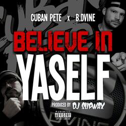 Believe In Yaself (feat. B. Dvine)