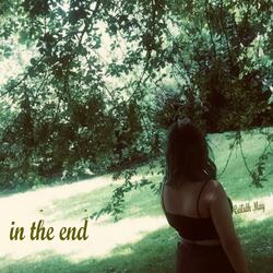 In The End