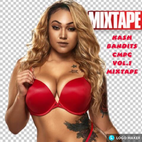 Kash Bandits Cmpg Mixtape, Vol. 1