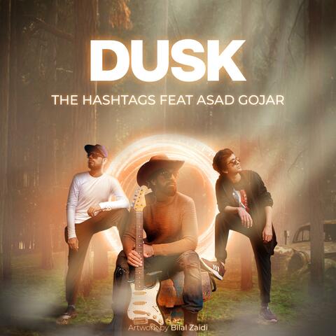 Dusk (feat. Asad Gojar)