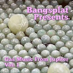 Gas Music From Jupiter, Vol. 1