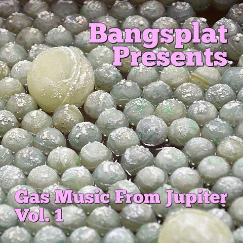 Gas Music From Jupiter, Vol. 1