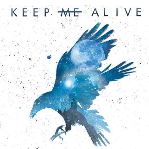 Keep Me Alive