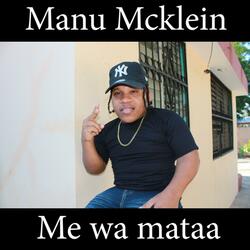 (Me wa mataa)