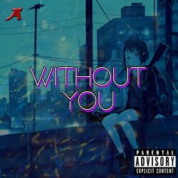 Without You (feat. Je'Yume)