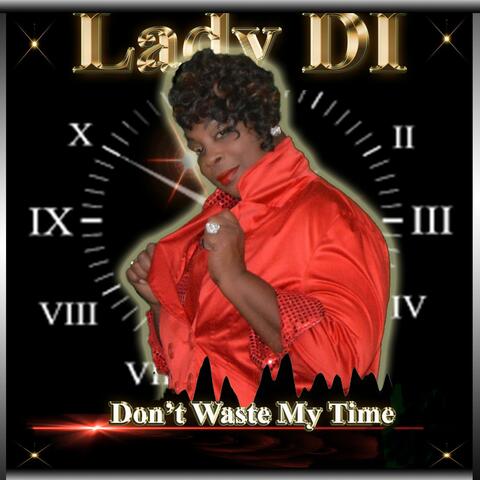 DON'T WASTE MY TIME