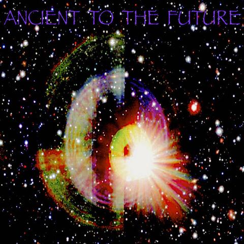 Ancient To The Future