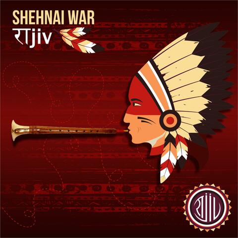 SHEHNAI WAR