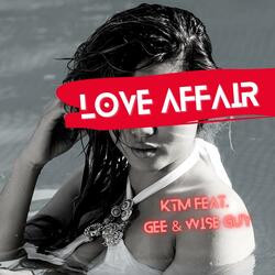 Love Affair (feat. Gee & Wise Guy)