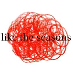 Like the Seasons