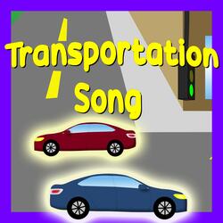 Transportation Song