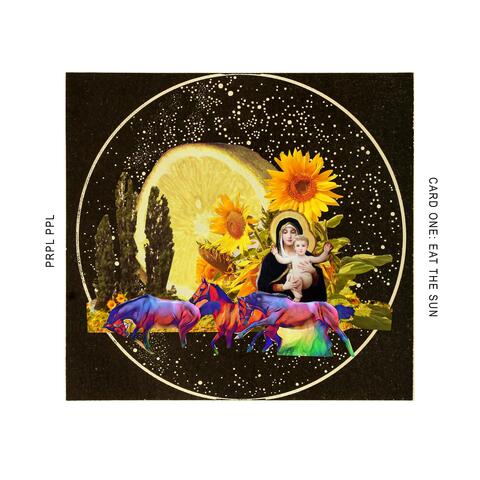 CARD ONE: Eat the Sun