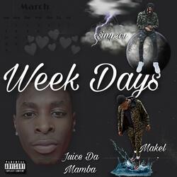 Week Days (feat. Makel & Simp$on)