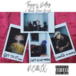 Get to It (feat. Trippy Dollaz & Chef Blue Magic)