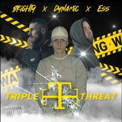 Triple Threat (feat. Dynamic & Ess)