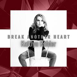 Break Another Heart