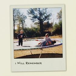 I Will Remember