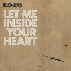 Let Me Inside Your Heart