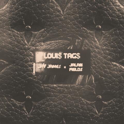Loui$ Tag$ (feat. Jalan Fields)