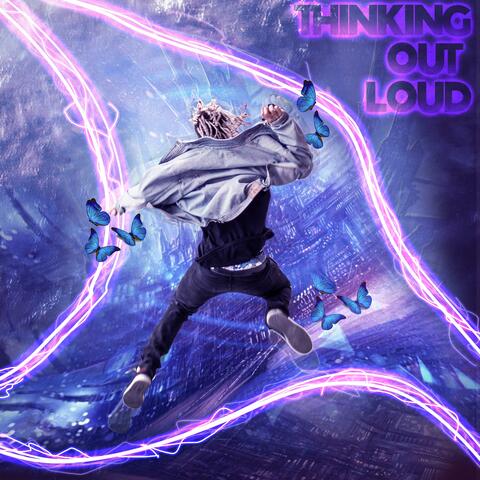 Thinking Out Loud