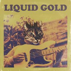 Liquid Gold