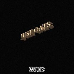 JUST OATS (feat. Spacejam Rocco)