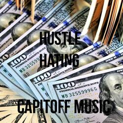 Hustle Hating (feat. Menace & Squeak)