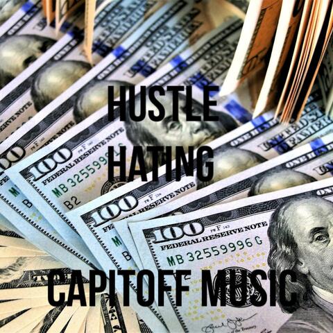 Hustle Hating (feat. Menace & Squeak)