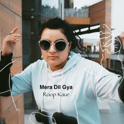 Mera Dil Gaya (feat. Arshdeep Singh)