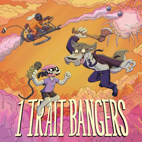 1 Trait Bangers