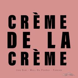 Crème De La Crème