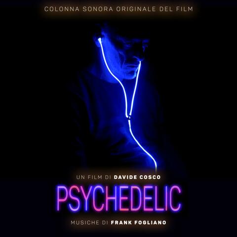 PSYCHEDELIC (Colonna sonora originale del film)