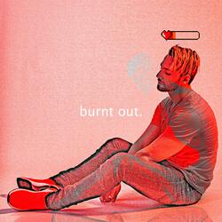 Burnt Out