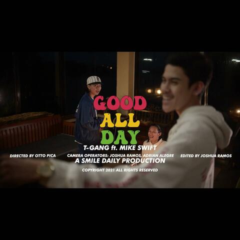 Good All Day (feat. Mike Swift)