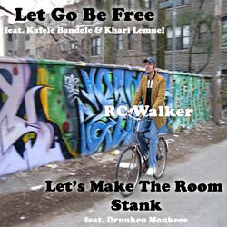 Let's Make the Room Stank (feat. Drunken Monkeee)