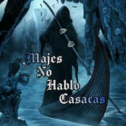 Majes No Hablo Casacas (feat. El Pumba & El Inocente)