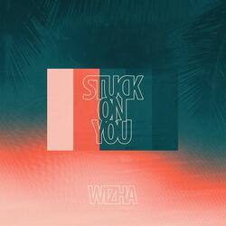 Stuck On You