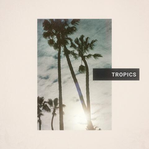 Tropics