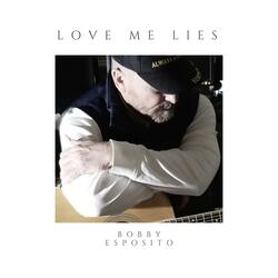 Love Me Lies