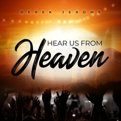 Hear Us From Heaven