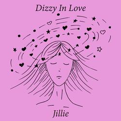 Dizzy In Love
