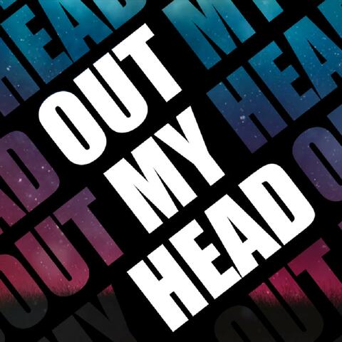 Out My Head