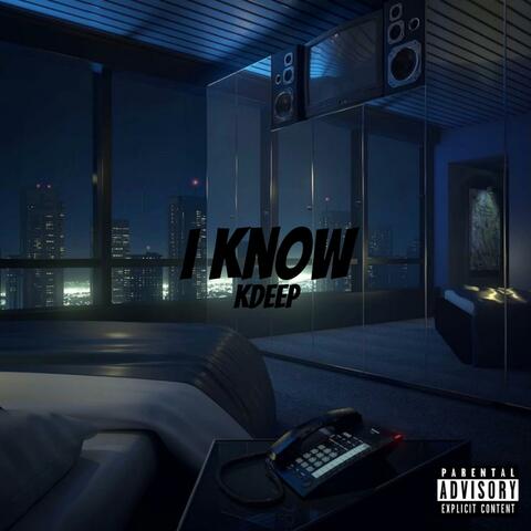 I Know