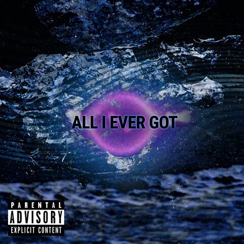 All I Ever Got (feat. Dondodda)