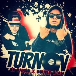 Turn On (feat. Double Real)