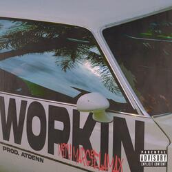 Workin' (feat. MargielaMax)