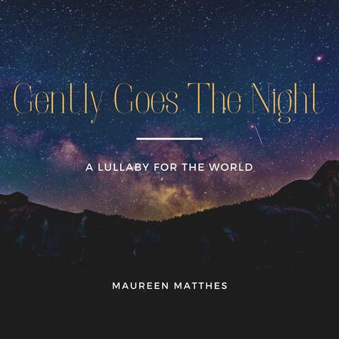 Gently Goes The Night