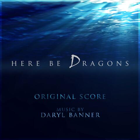 Here Be Dragons (Original Audio Drama Soundtrack)