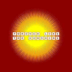 Forever Like (The Sunshine)