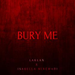 Bury Me (feat. Isabella Miremadi)